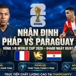 Nhận định bóng đá Pháp vs Paraguay vòng 1/8 World Cup 2026, cuộc đối đầu điểm nóng giữa Kylian Mbappe và Miguel Almiron cập nhật chi tiết tại Thapcamtv.